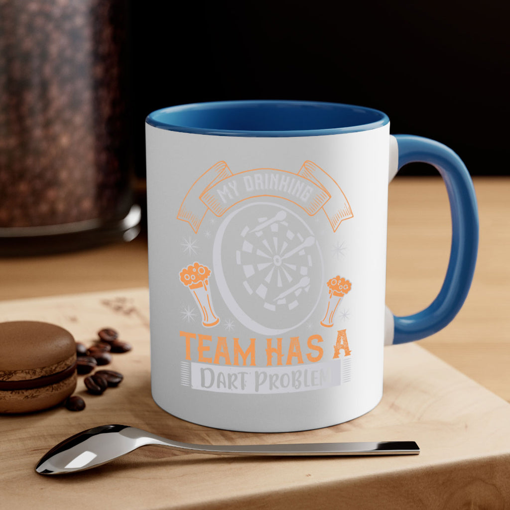 My Drinking Team Has A Dart Problem 1934#- darts-Mug / Coffee Cup
