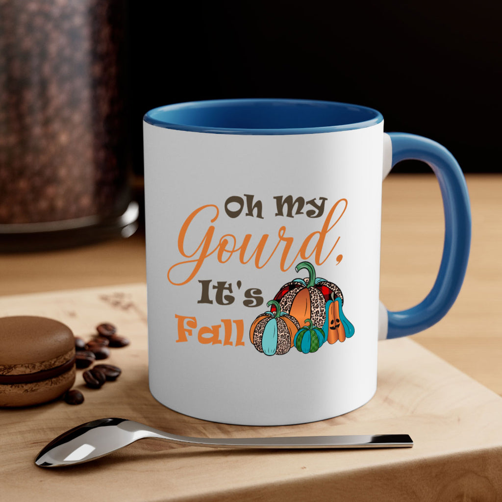 Oh My Gourd It s Fall 458#- fall-Mug / Coffee Cup