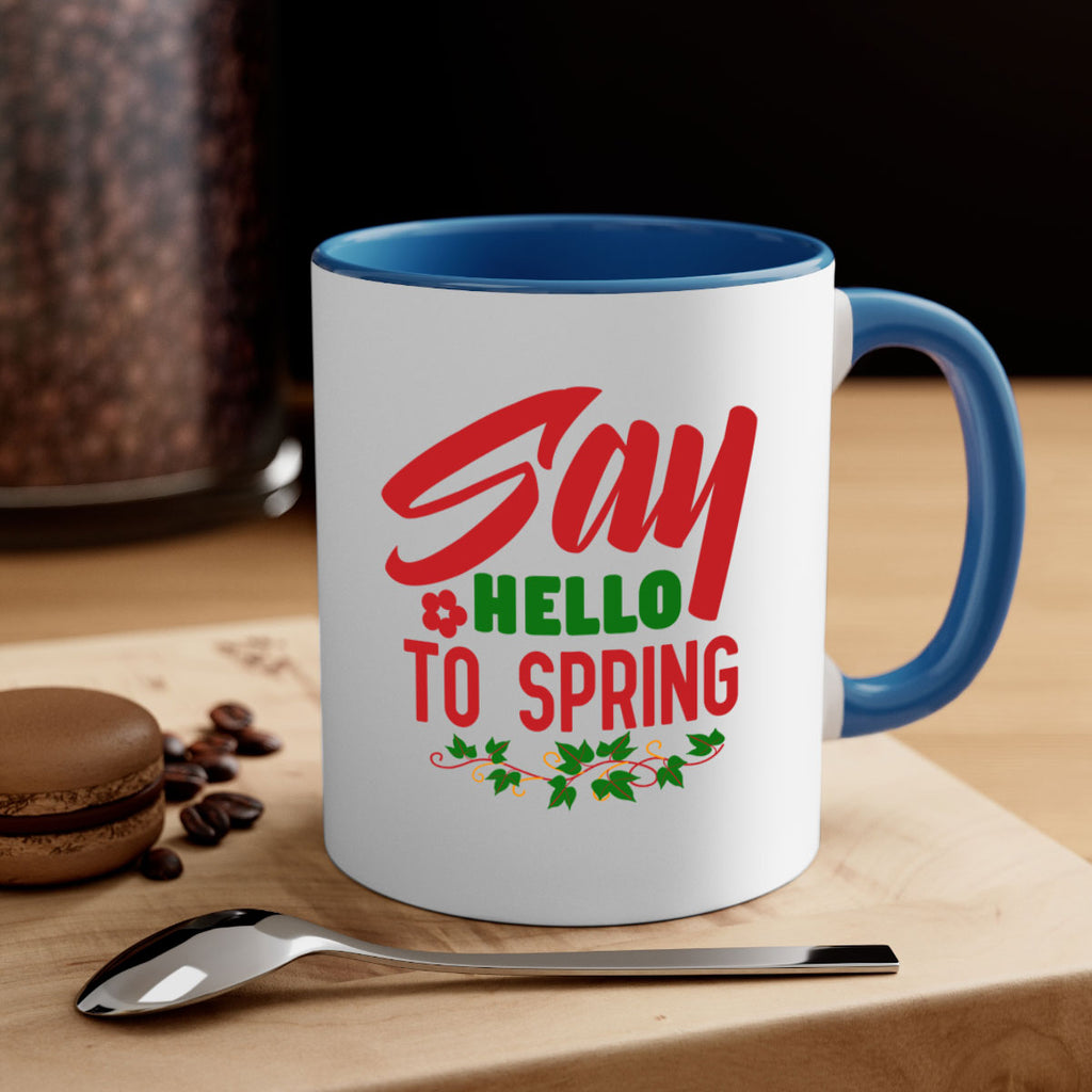 Say Hello to Spring 403#- spring-Mug / Coffee Cup