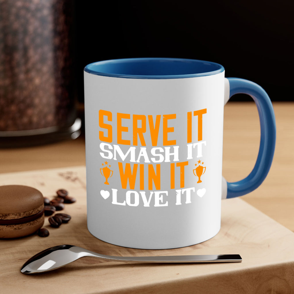 Serve it smash it win it love it 1883#- badminton-Mug / Coffee Cup