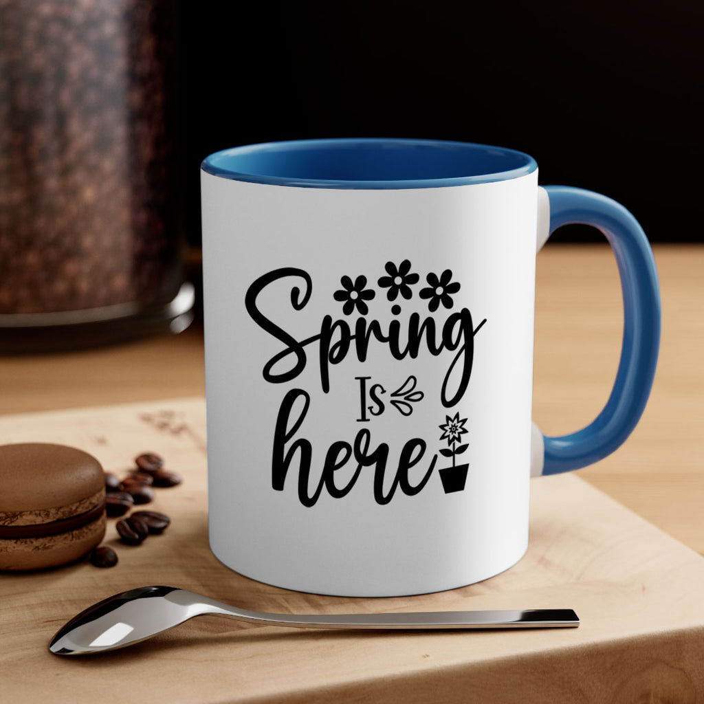 Spring Is Here 446#- spring-Mug / Coffee Cup