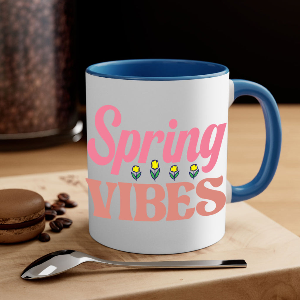Spring Vibes  520#- spring-Mug / Coffee Cup