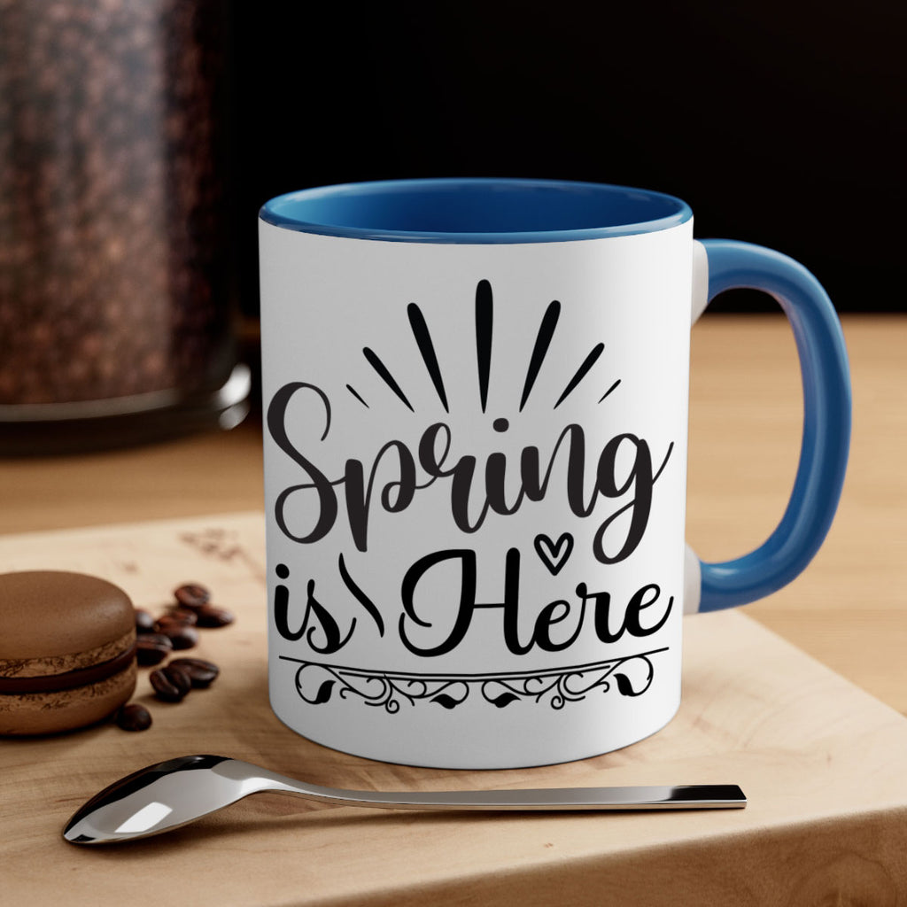 Spring is Here  501#- spring-Mug / Coffee Cup