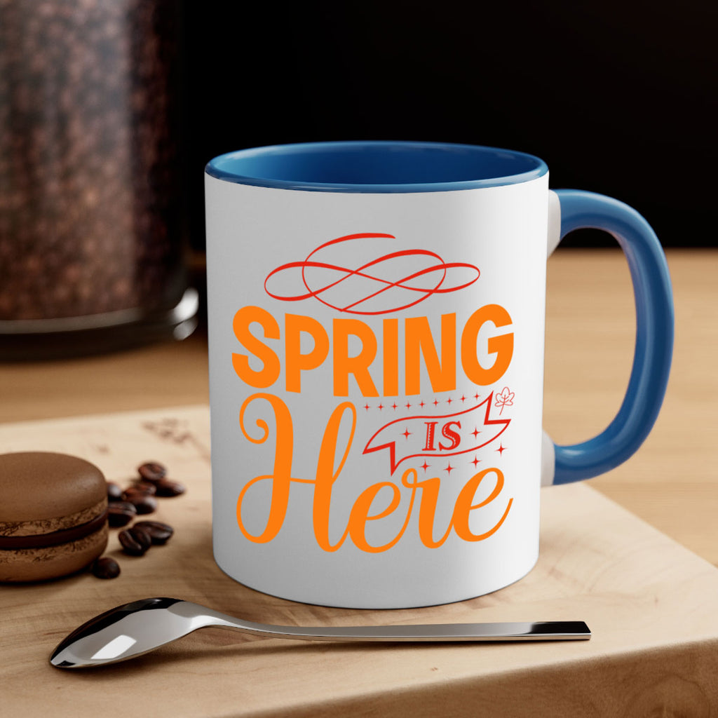 Spring is here 454#- spring-Mug / Coffee Cup