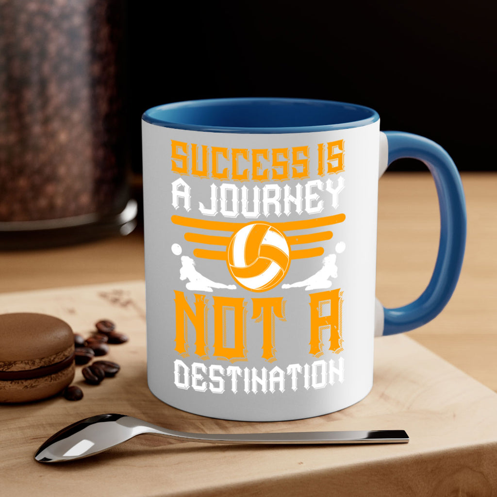 Success is a journey not a destination Style 426#- volleyball-Mug / Coffee Cup