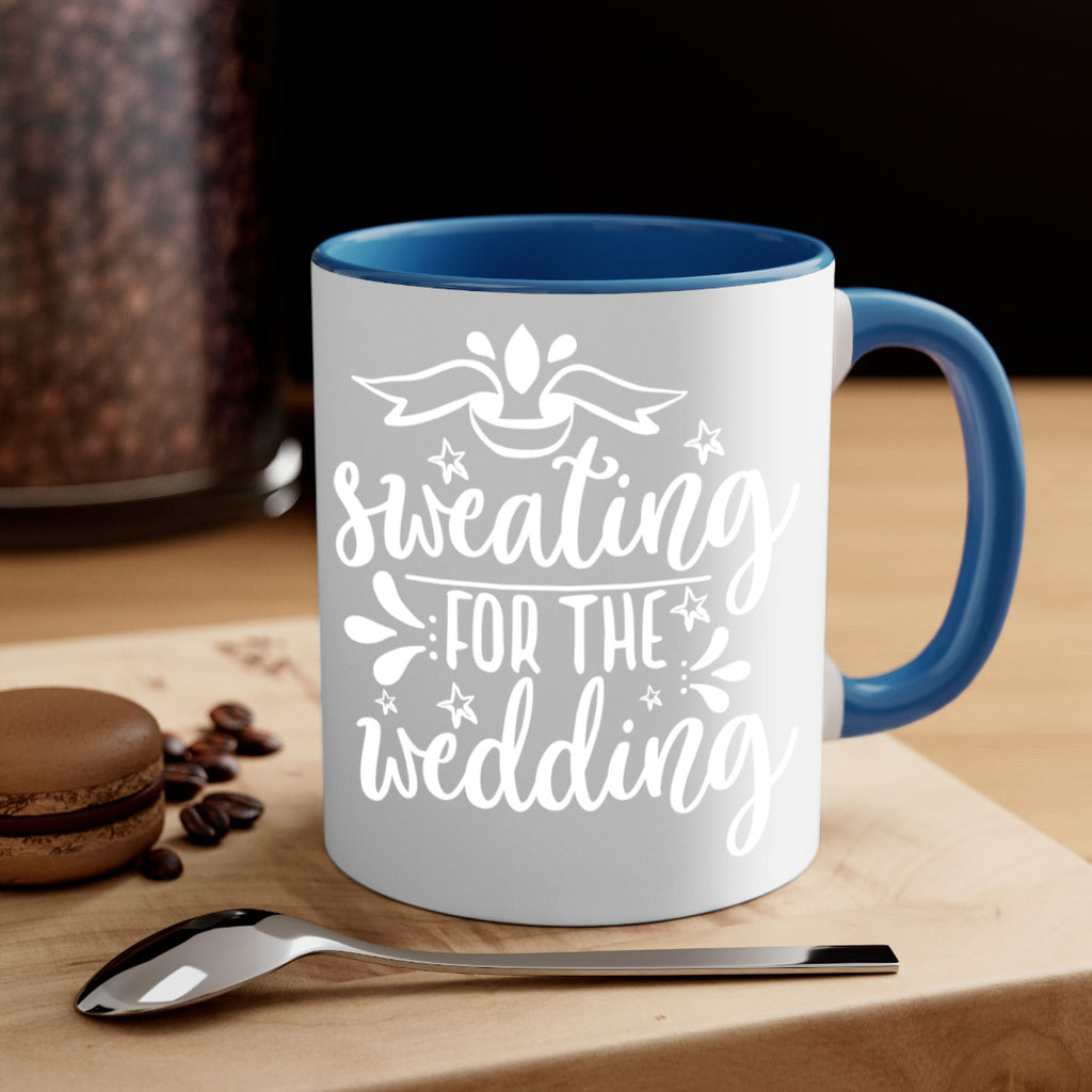 Sweating for the 13#- wedding-Mug / Coffee Cup