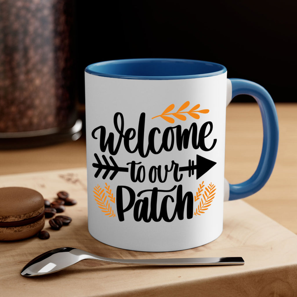 Welcome To Our Patch 517#- fall-Mug / Coffee Cup