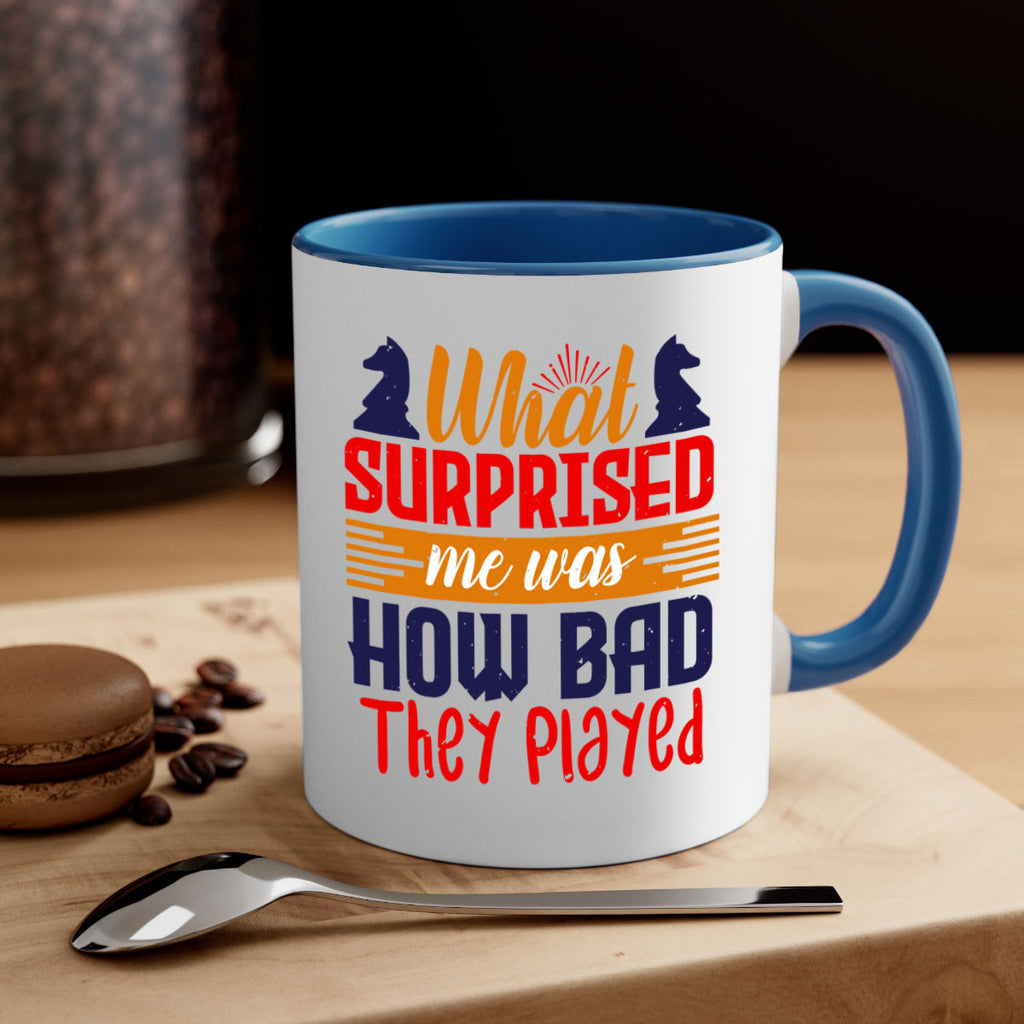 What surprised me was how bad they played 16#- chess-Mug / Coffee Cup