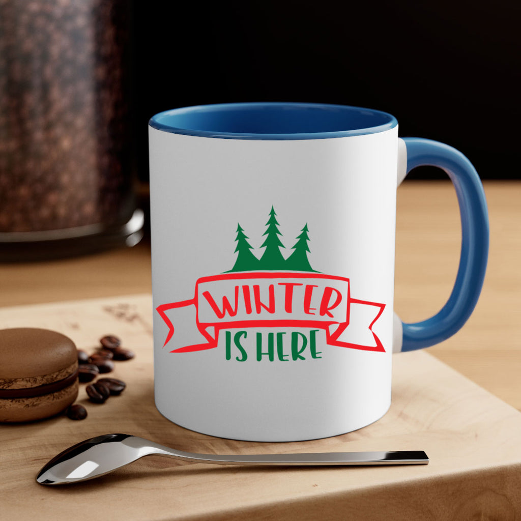 Winter is Here 553#- winter-Mug / Coffee Cup