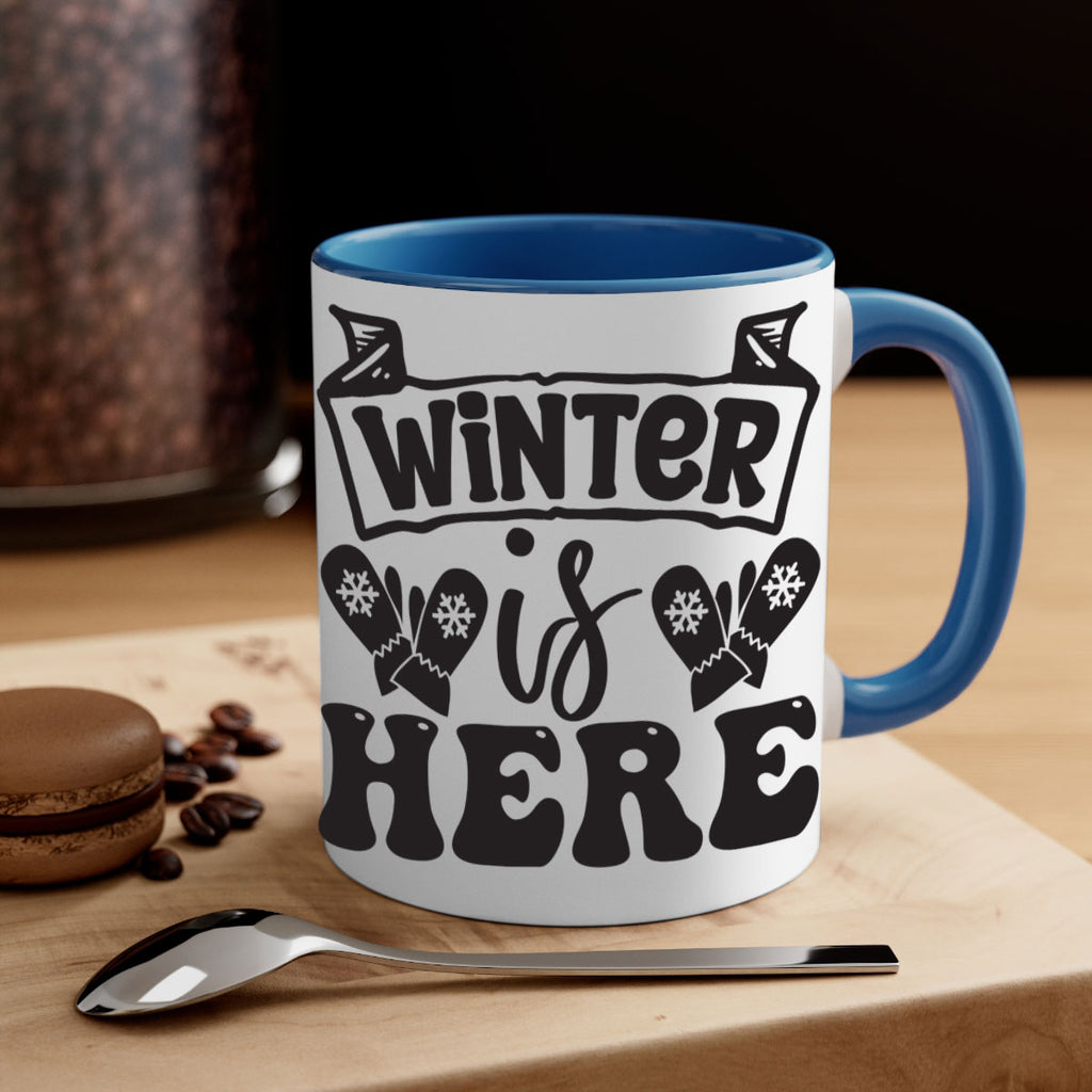 Winter is here 555#- winter-Mug / Coffee Cup
