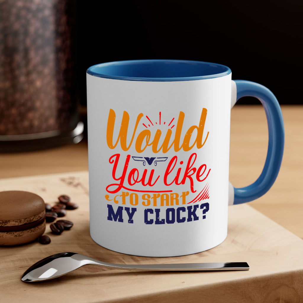 Would you like to start my clock 13#- chess-Mug / Coffee Cup