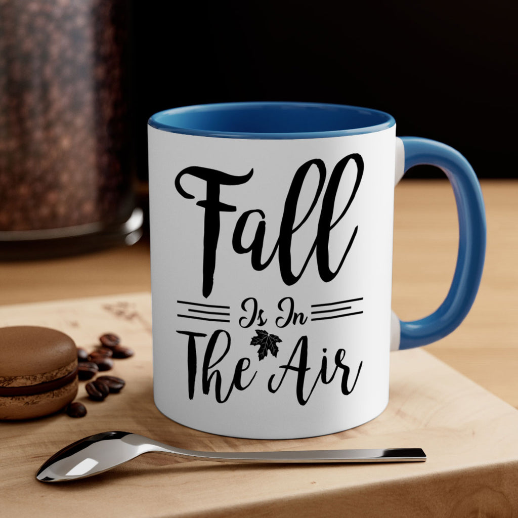 fall is in the air 110#- fall-Mug / Coffee Cup