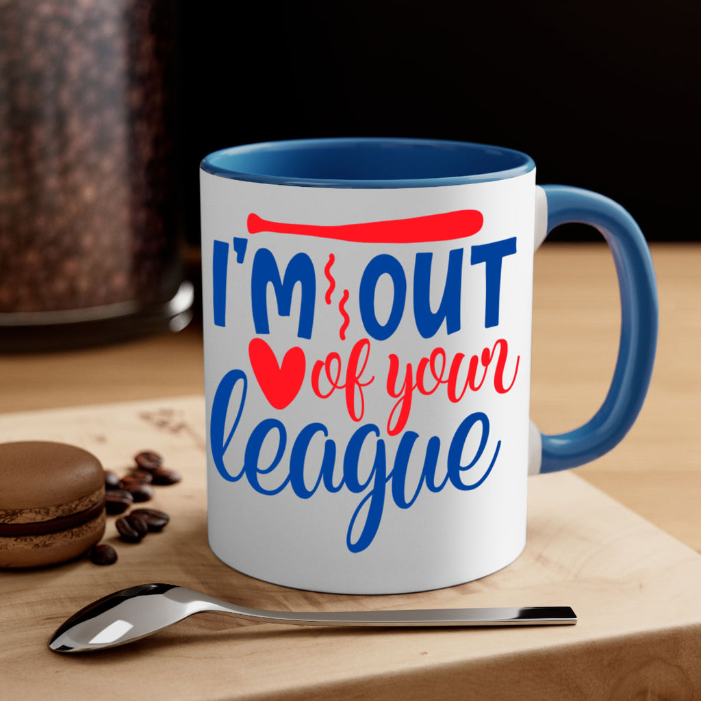 im out of your league 2070#- baseball-Mug / Coffee Cup