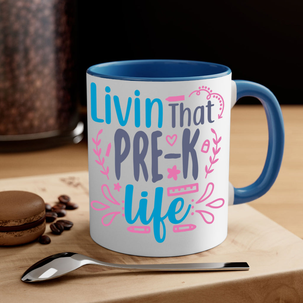 livin that pre k life 18#- preK-Mug / Coffee Cup