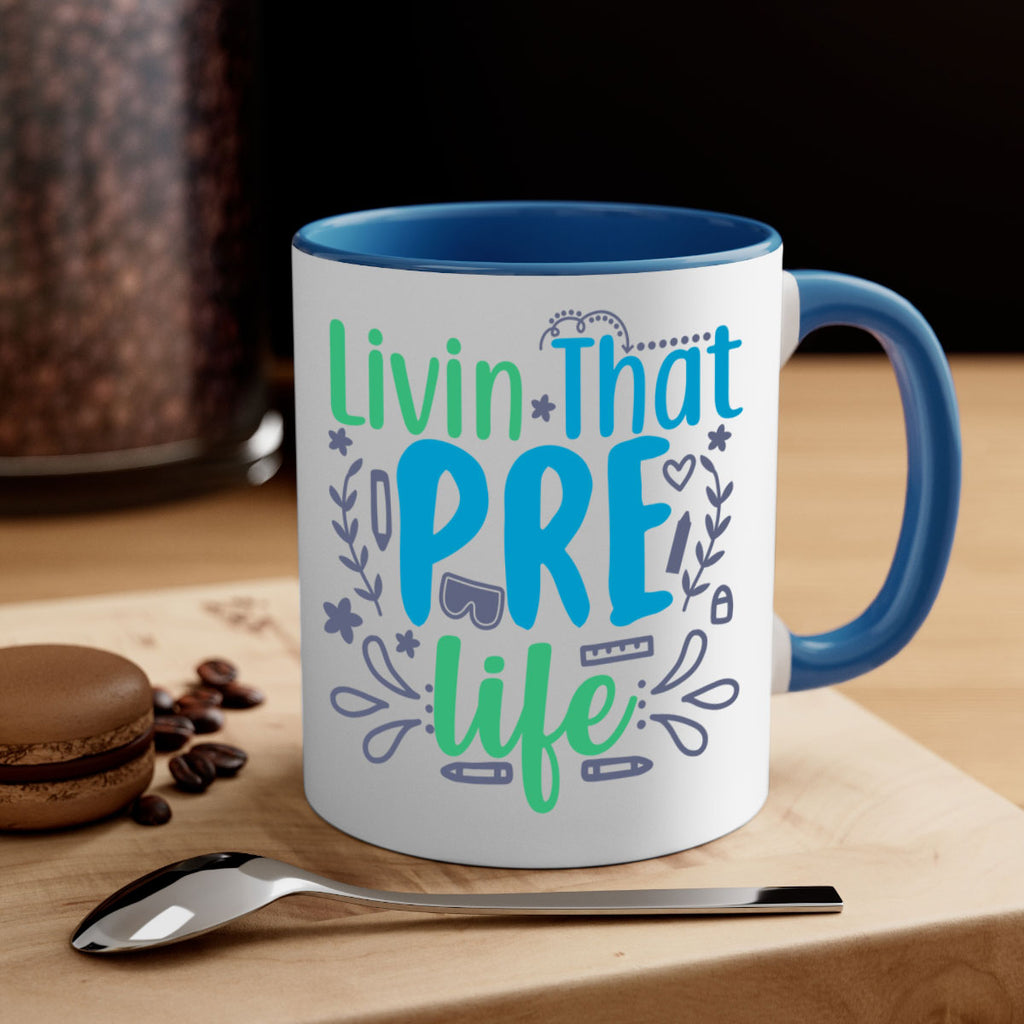 livin that pre life 19#- preK-Mug / Coffee Cup