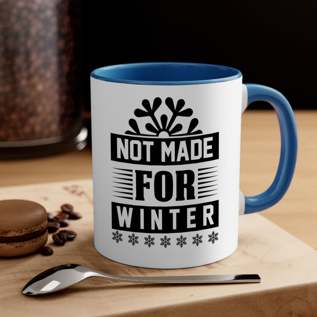 not made for winter 328#- winter-Mug / Coffee Cup