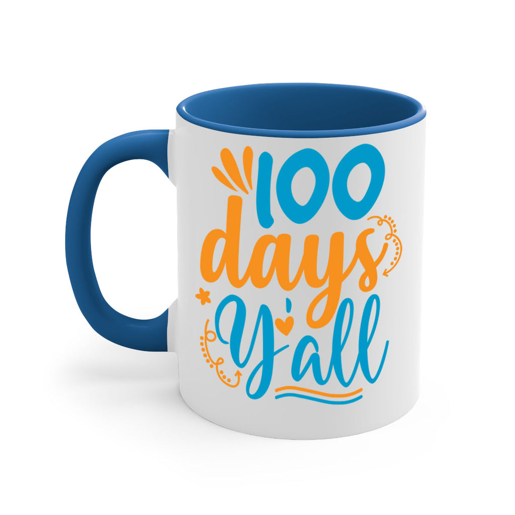 100 days yalll 26#- 100 days-Mug / Coffee Cup