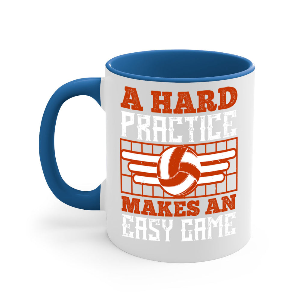 A hard practice makes an easy game Style 1518#- volleyball-Mug / Coffee Cup