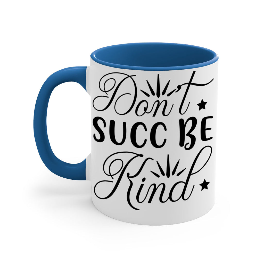 Dont Succ Be Kind 95#- winter-Mug / Coffee Cup