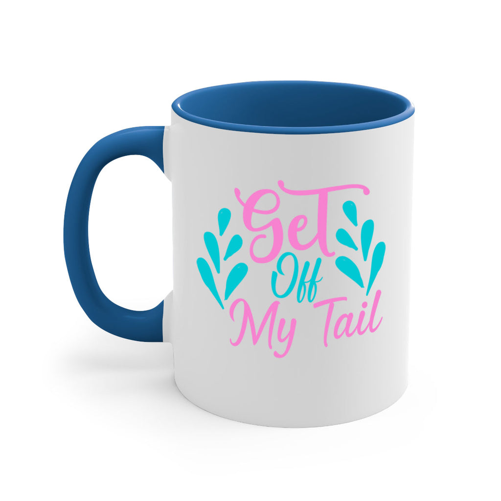 Get Off My Tail 175#- mermaid-Mug / Coffee Cup