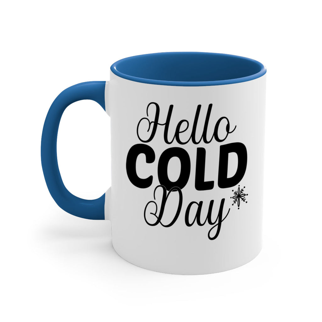 Hello Cold Day143#- winter-Mug / Coffee Cup