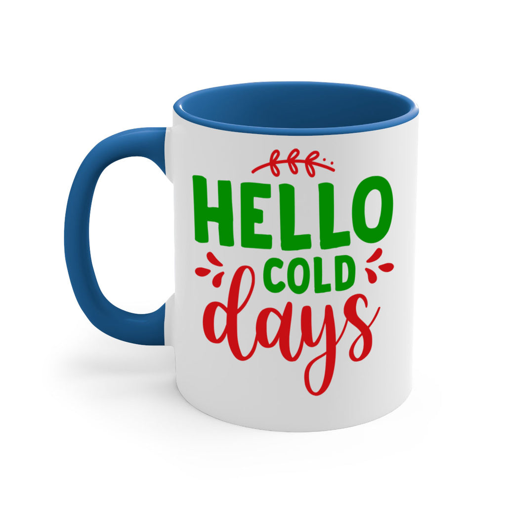 Hello Cold Days 151#- winter-Mug / Coffee Cup