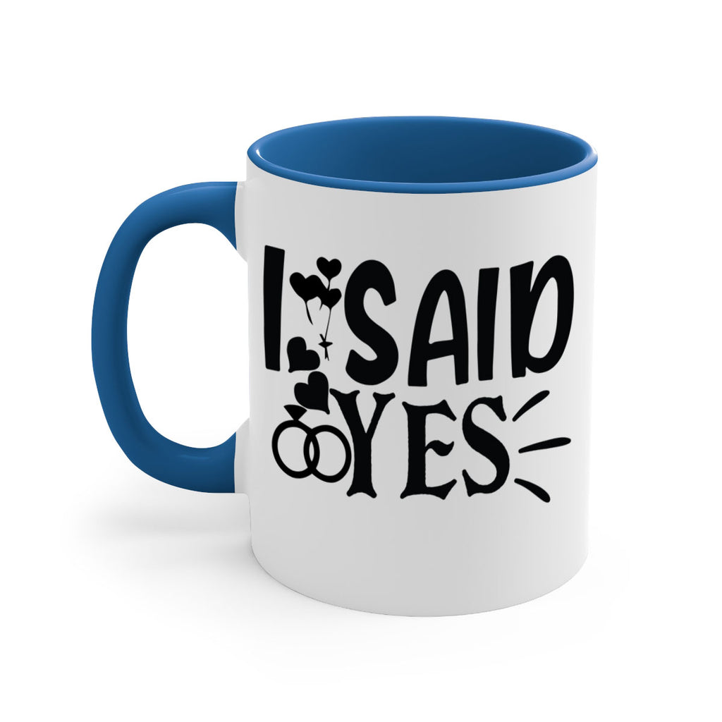 I Said Yes 29#- wedding-Mug / Coffee Cup