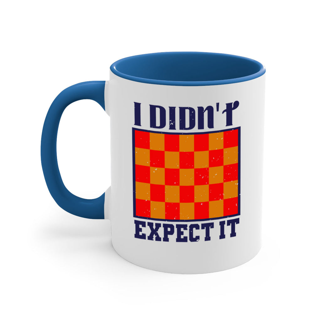 I didnt expect it 48#- chess-Mug / Coffee Cup