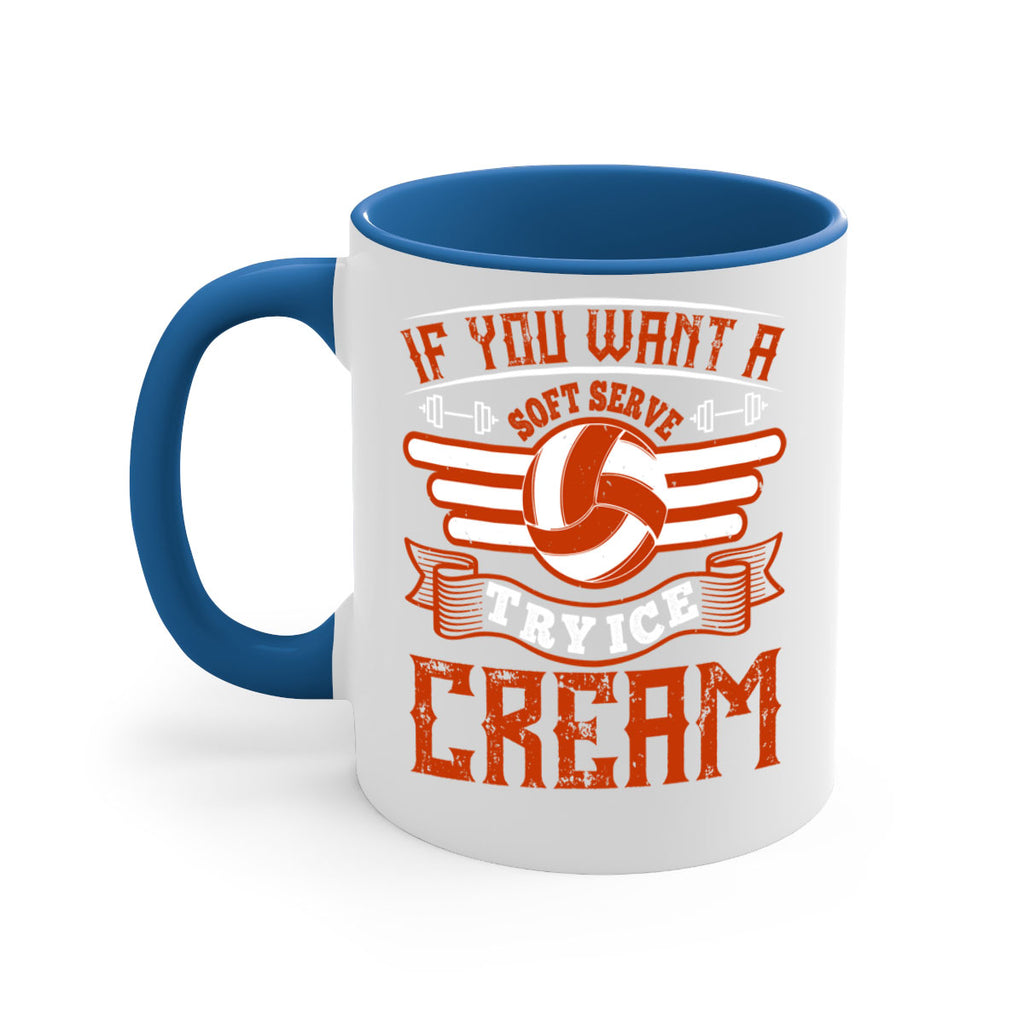 If you want a soft serve try ice cream Style 1033#- volleyball-Mug / Coffee Cup