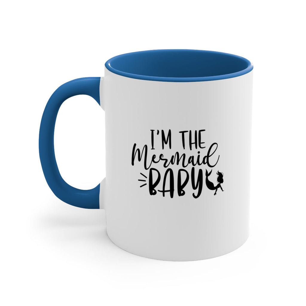Im The Mermaid Baby 226#- mermaid-Mug / Coffee Cup