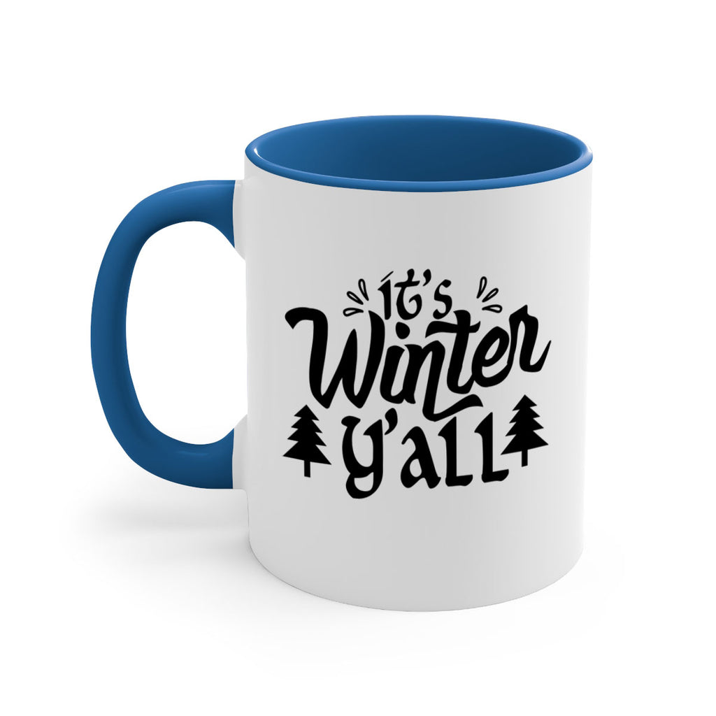 It s Winter Y all 257#- winter-Mug / Coffee Cup