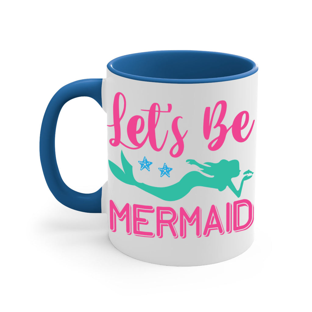 Lets Be Mermaid Design 293#- mermaid-Mug / Coffee Cup