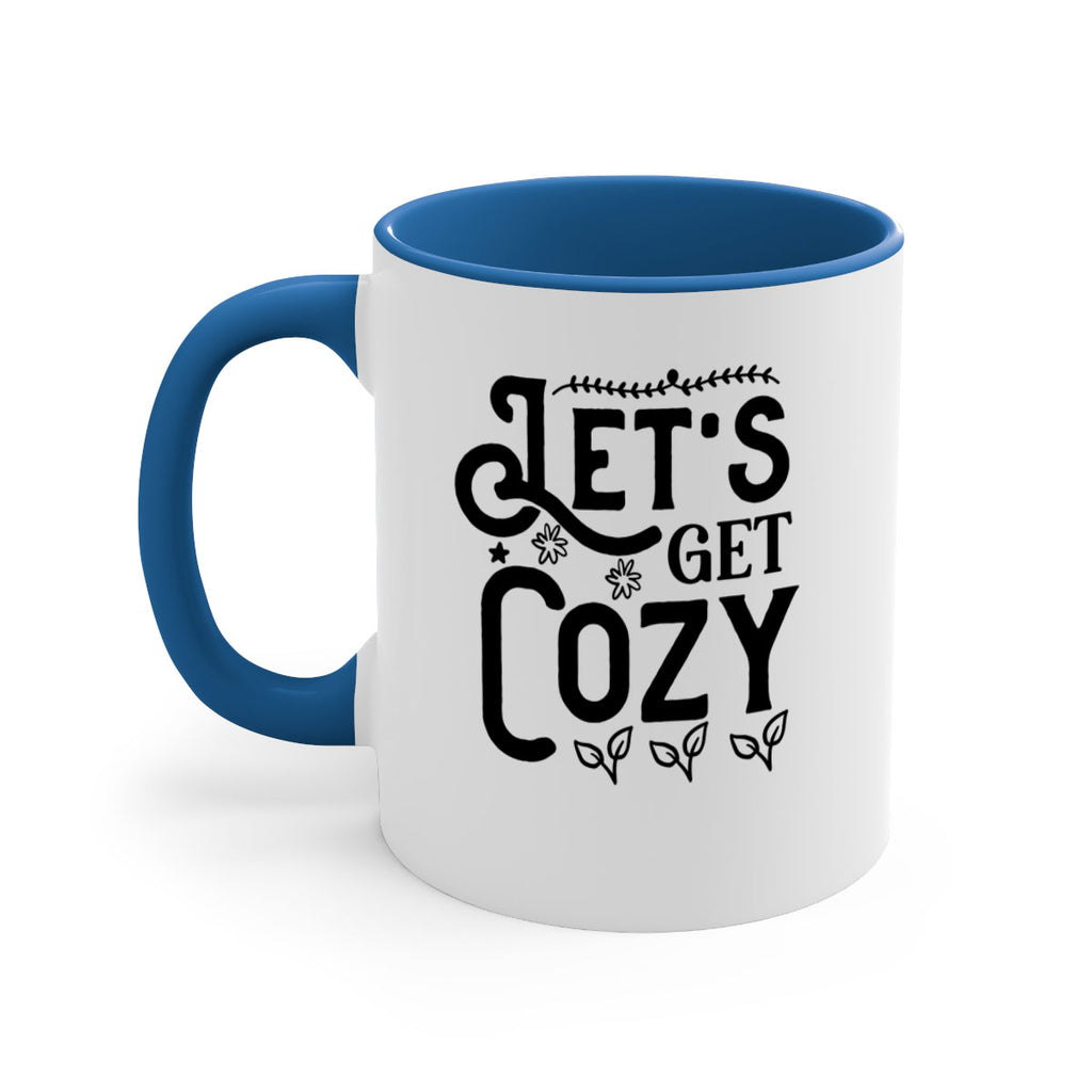Lets Get Cozy 296#- winter-Mug / Coffee Cup