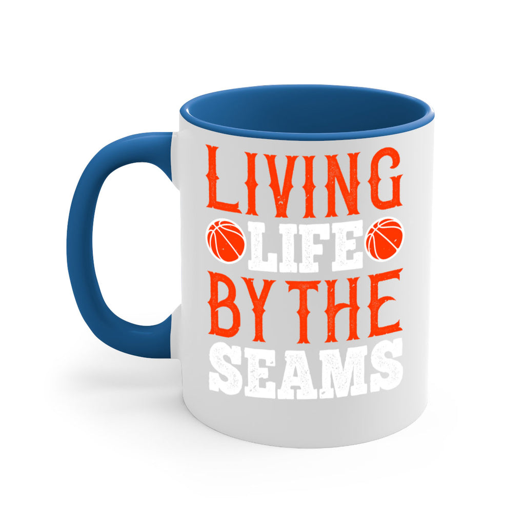 Living life by the seams 770#- basketball-Mug / Coffee Cup