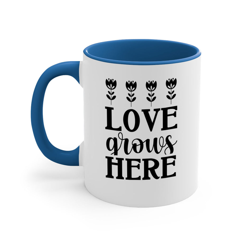 Love grows here  333#- spring-Mug / Coffee Cup