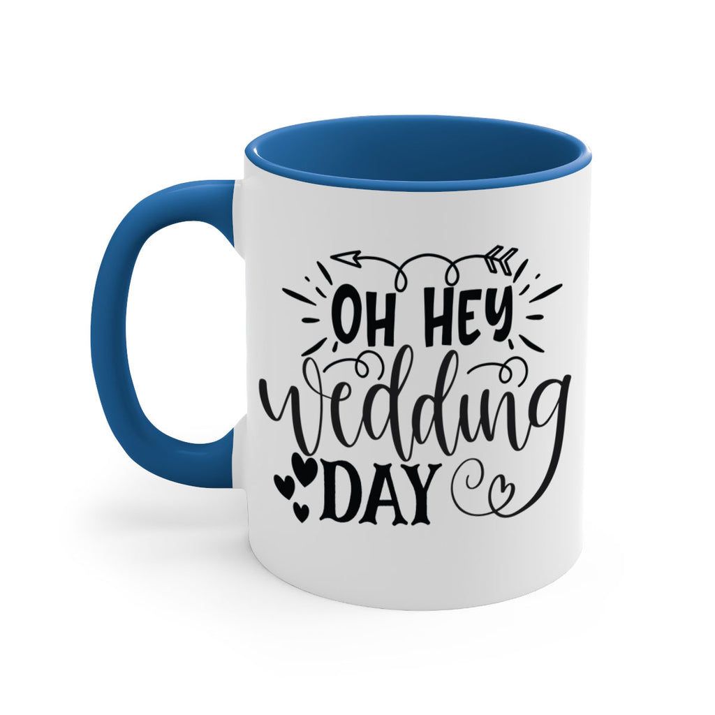 Oh Hey Wedding day 27#- wedding-Mug / Coffee Cup
