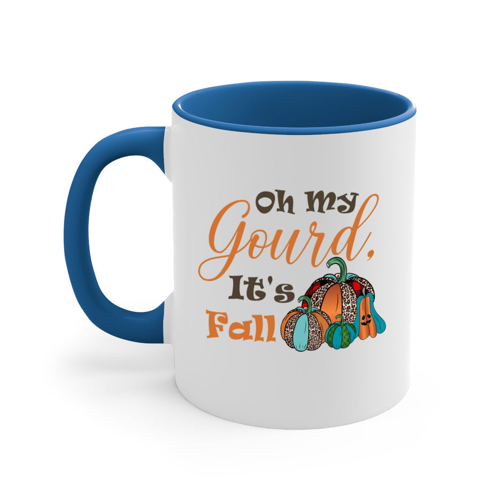 Oh My Gourd It s Fall 458#- fall-Mug / Coffee Cup