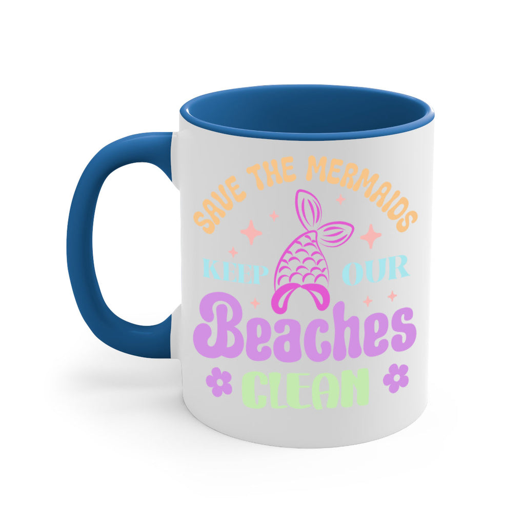 Save The Mermaids Keep Our 577#- mermaid-Mug / Coffee Cup