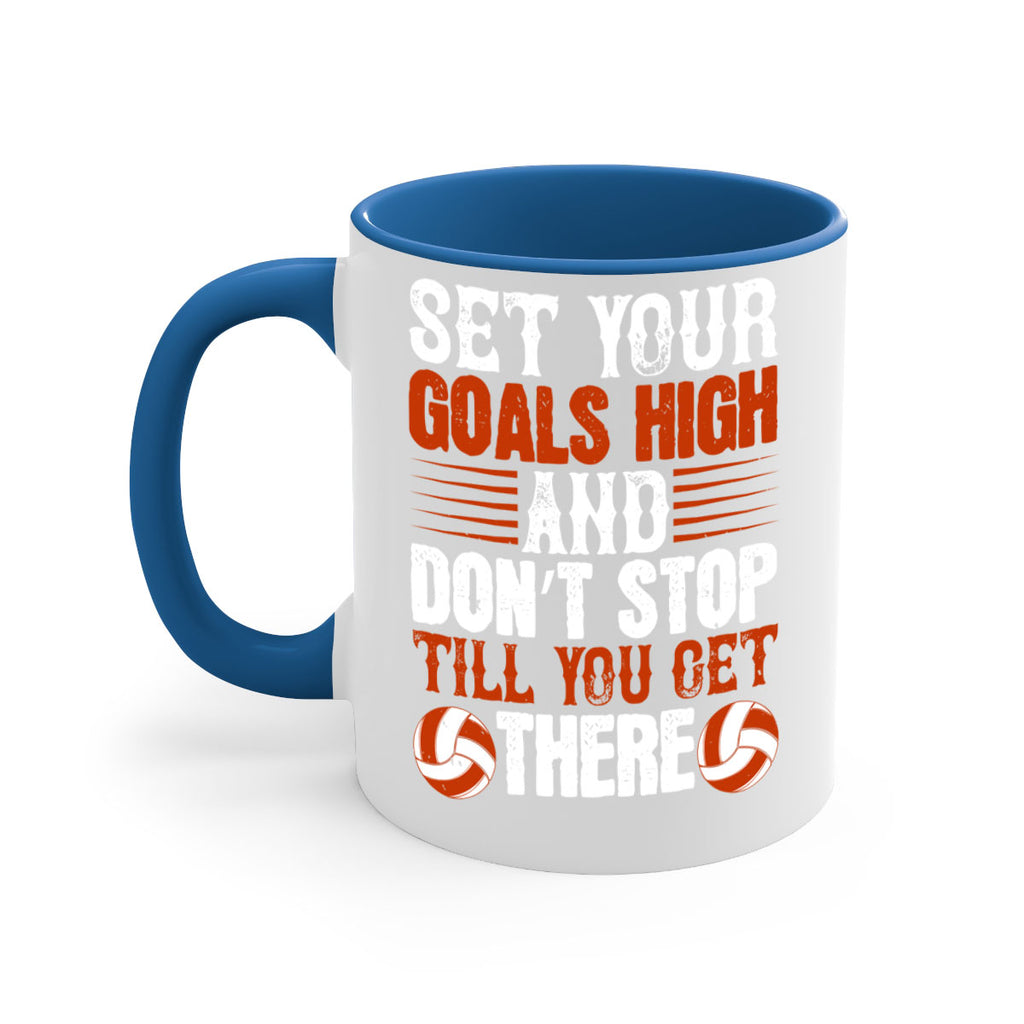 Set your goals high and don’t stop till you get there Style 547#- volleyball-Mug / Coffee Cup