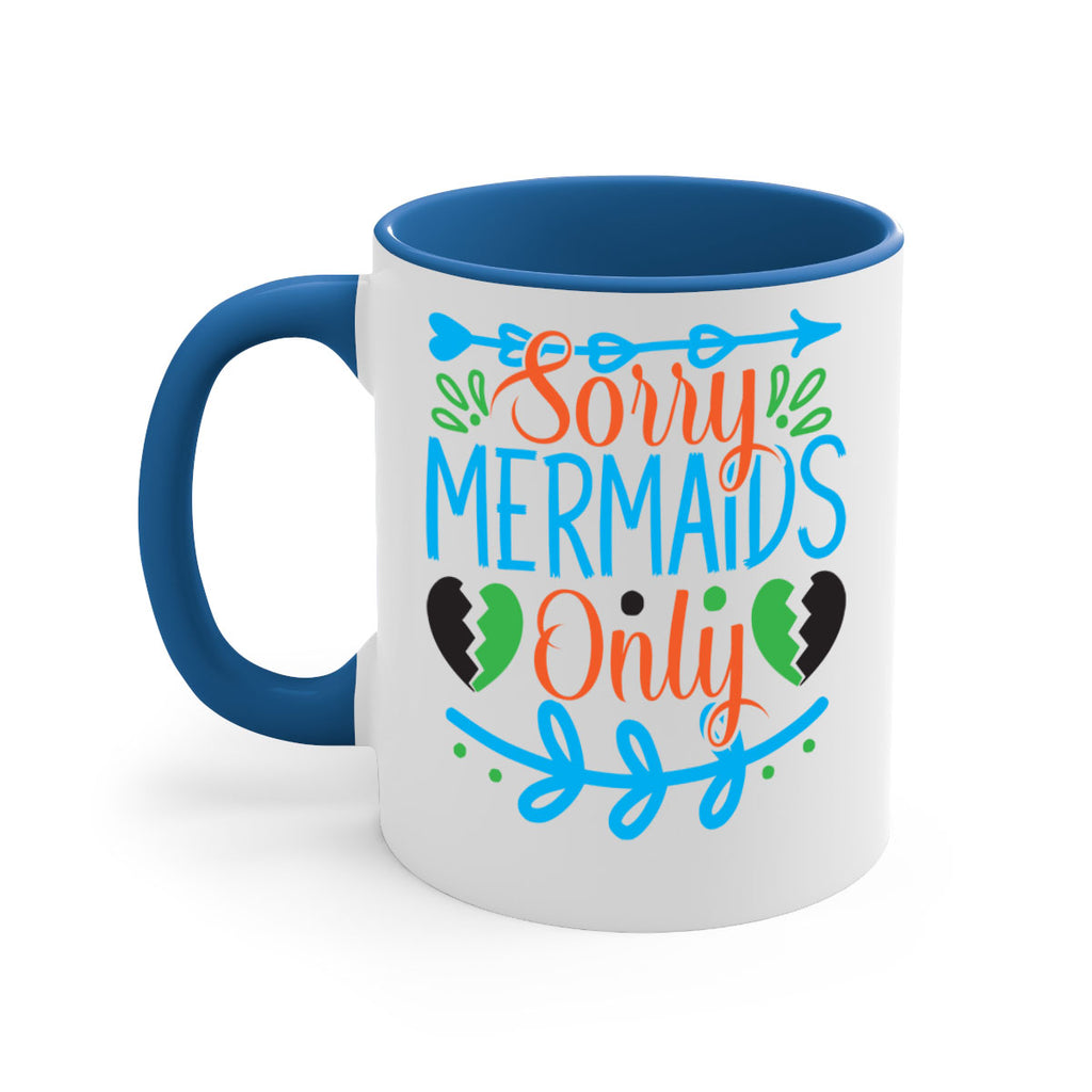 Sorry Mermaids Only 616#- mermaid-Mug / Coffee Cup