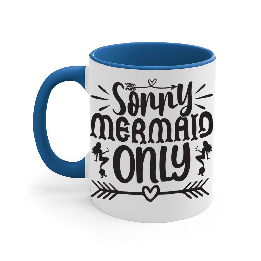 Sorry mermaid only 614#- mermaid-Mug / Coffee Cup