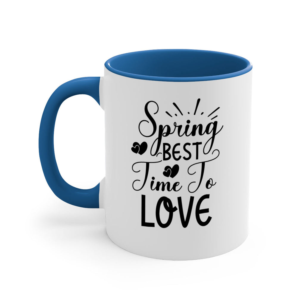 Spring Best Time To Love 411#- spring-Mug / Coffee Cup