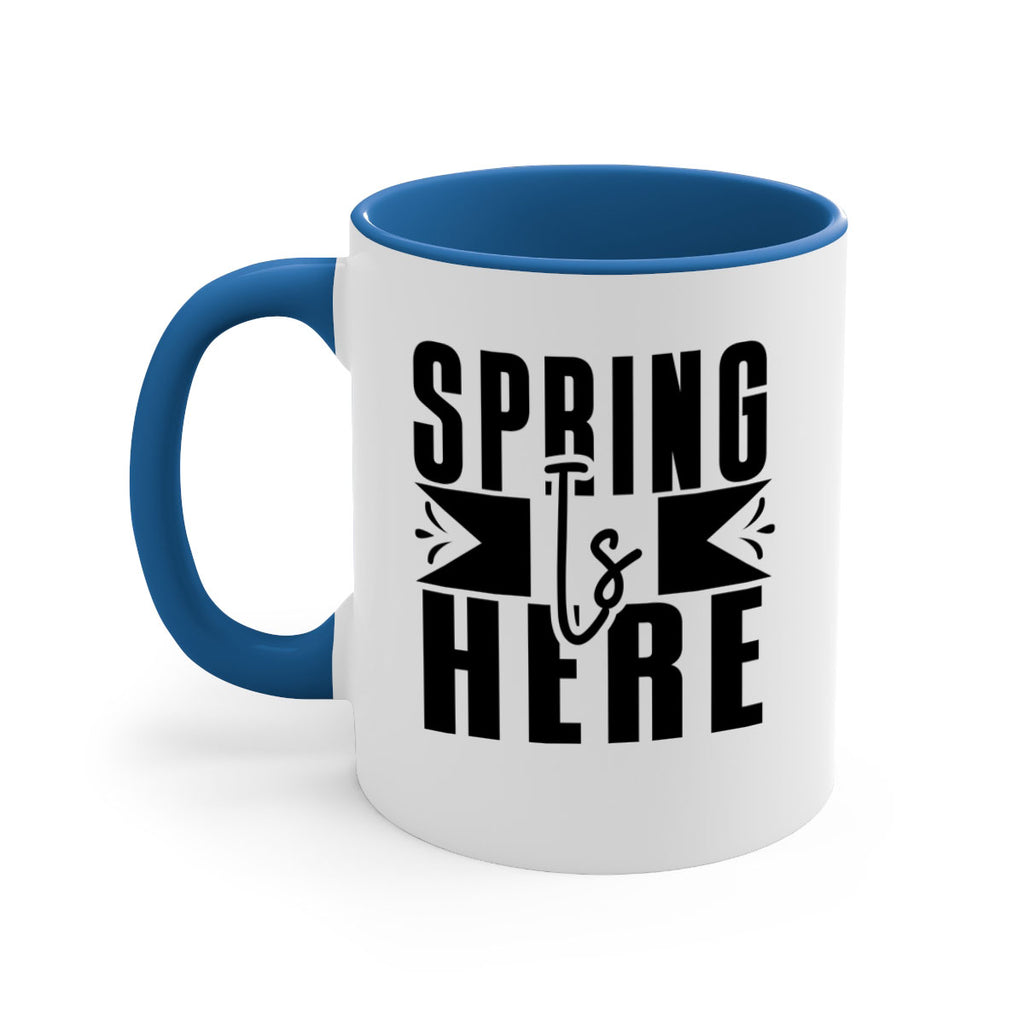 Spring Is Here 452#- spring-Mug / Coffee Cup
