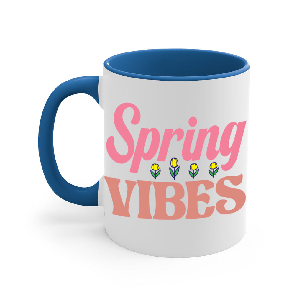 Spring Vibes  520#- spring-Mug / Coffee Cup
