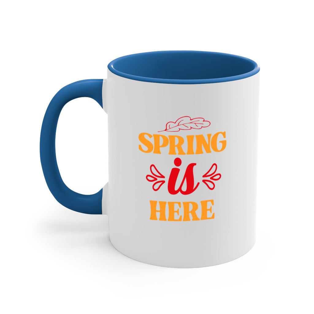 Spring is here 447#- spring-Mug / Coffee Cup