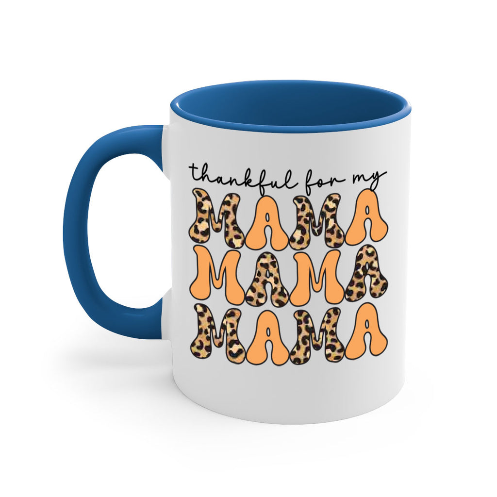 Thankful for my mama 601#- fall-Mug / Coffee Cup