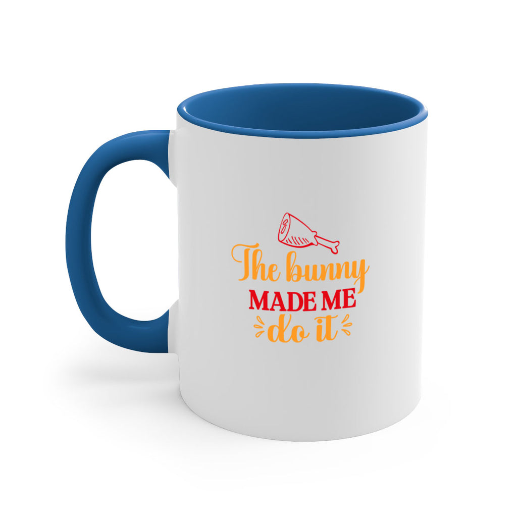 The bunny made me do it 529#- spring-Mug / Coffee Cup