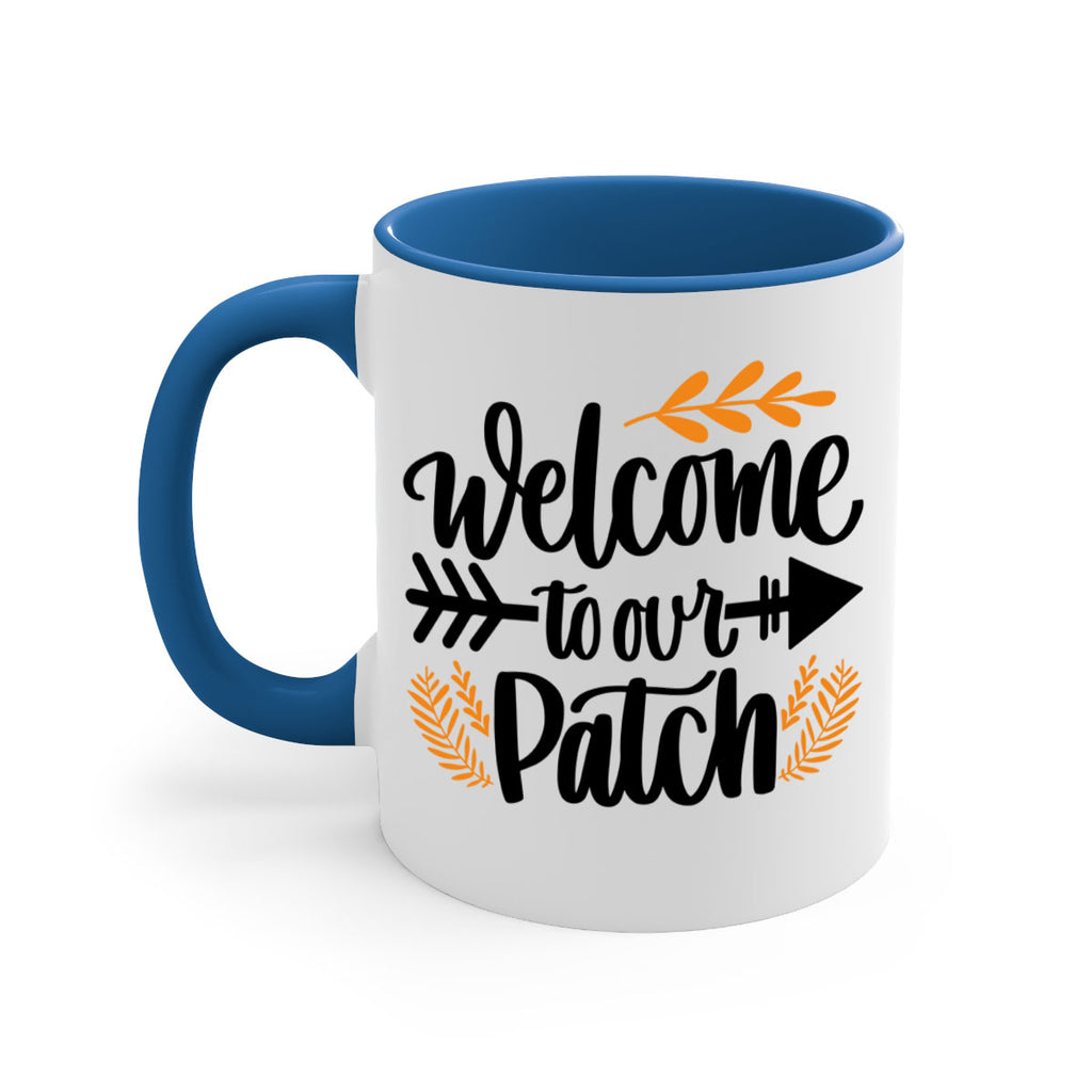 Welcome To Our Patch 517#- fall-Mug / Coffee Cup