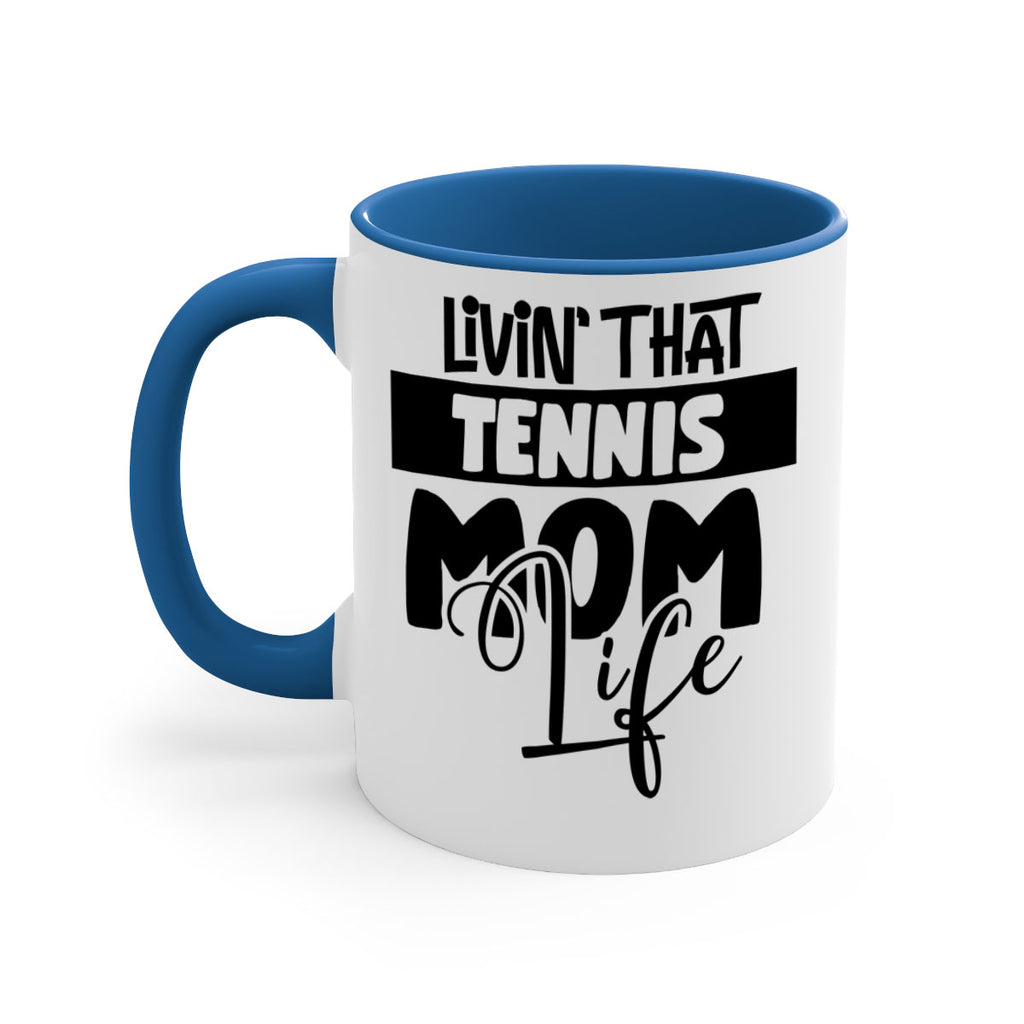 livin that Tennis mom life 792#- tennis-Mug / Coffee Cup