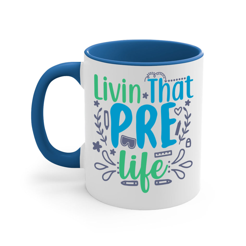 livin that pre life 19#- preK-Mug / Coffee Cup